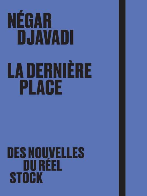 Title details for La dernière place by Négar Djavadi - Available